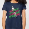 Elf Santa! I Know Him! Women's Christmas T-Shirt - Navy