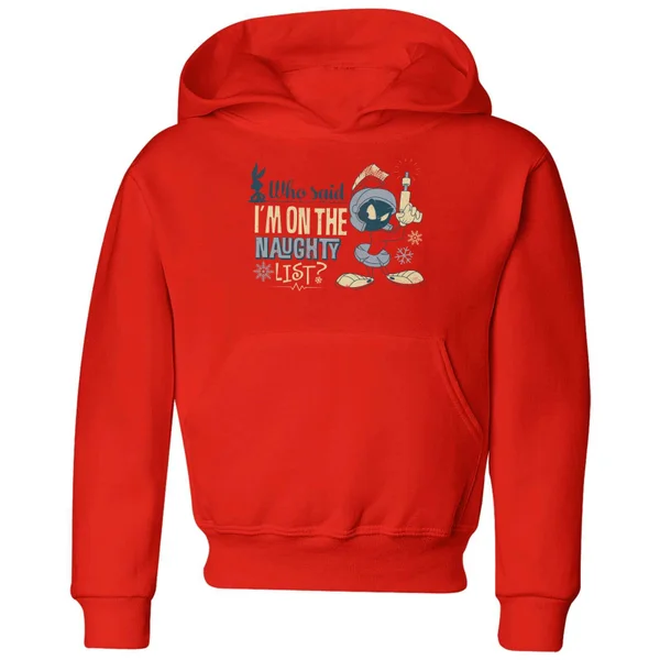 Looney Tunes Martian Who Said Im On The Naughty List Kids' Christmas Hoodie - Red 1 Looney Tunes Martian Who Said Im On The Naughty List Kids' Christmas Hoodie - Red